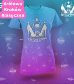 koszulka niebiesko różowa Królowa Kroków