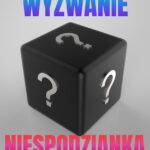 wyzwanie niespodzianka