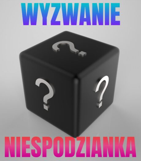 wyzwanie niespodzianka